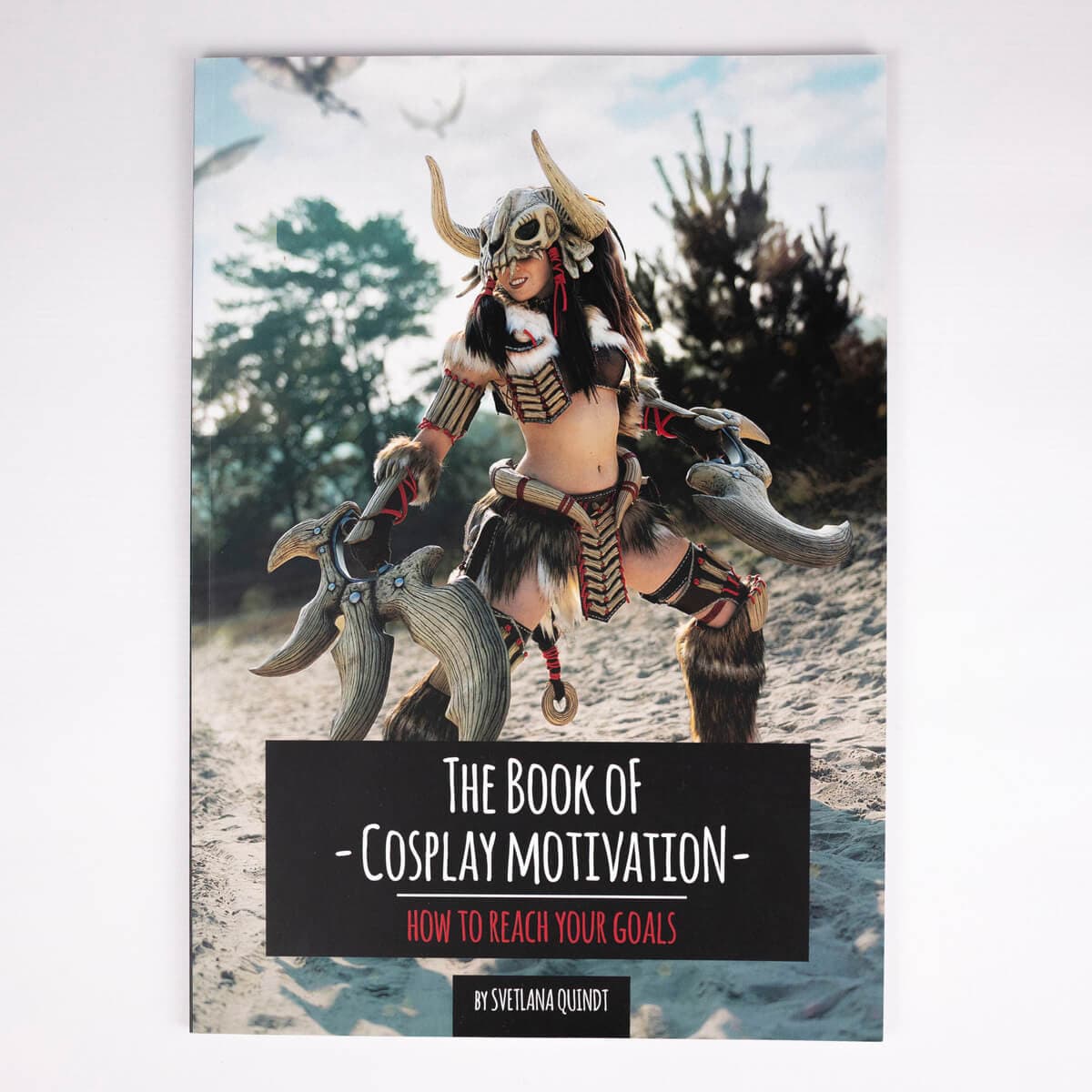 Kniha The Book of Cosplay Motivation – How to reach your Goals od Svetlany Quindt (Kamui Cosplay)