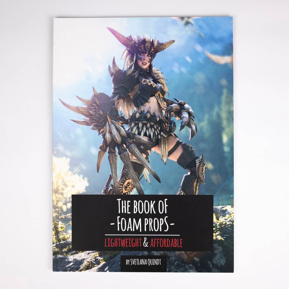 Kniha The Book of Foam Props – Lightweight & Affordable od Svetlany Quindt (Kamui Cosplay)